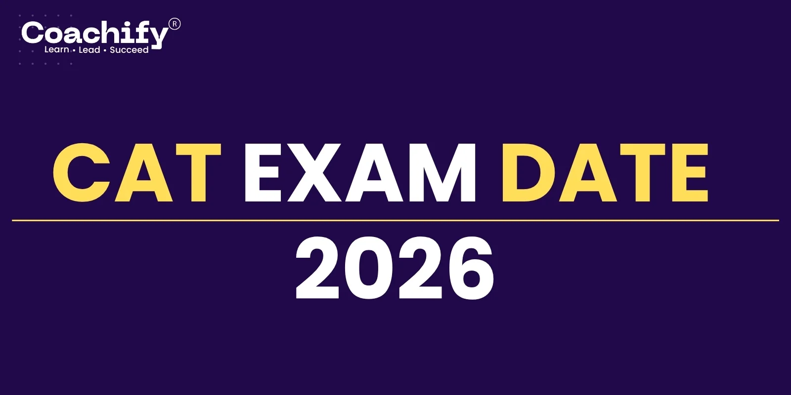 CAT Exam Dates 2026: Complete Schedule, Registration, Admit Card & Result